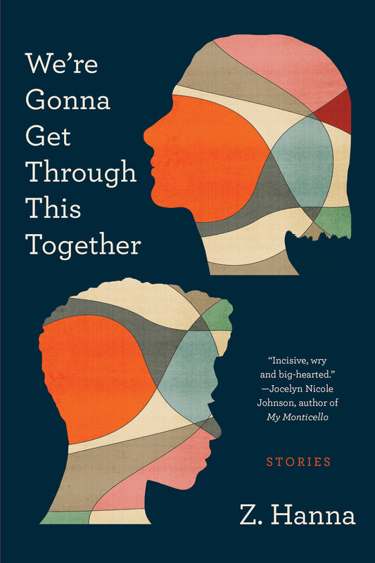 We're Gonna Get Through This Together (paperback)